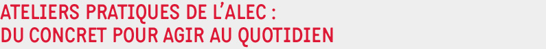 Ateliers pratiques de l'ALEC : du concret pour agir au quotidien