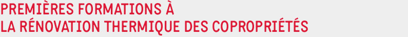 Premieres formations a la renovation thermique des coproprietes
